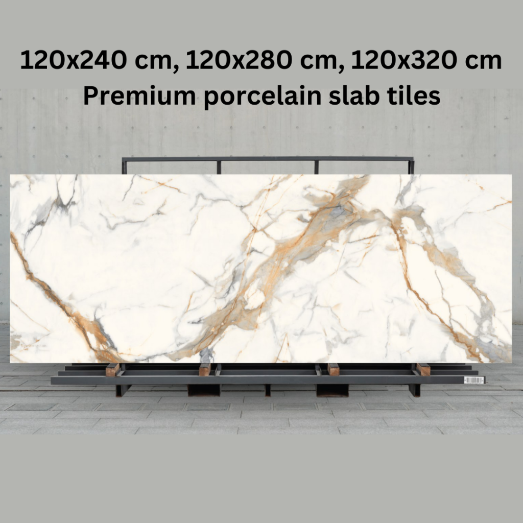 120x240 cm, 120x280 cm, 120x320 cm Premium porcelain slab tiles